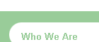 Who We Are