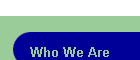 Who We Are